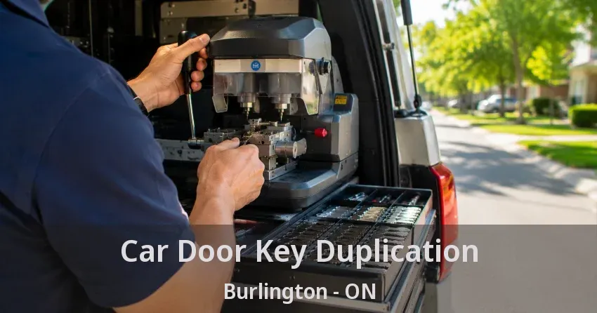 Car Door Key Duplication Burlington - ON