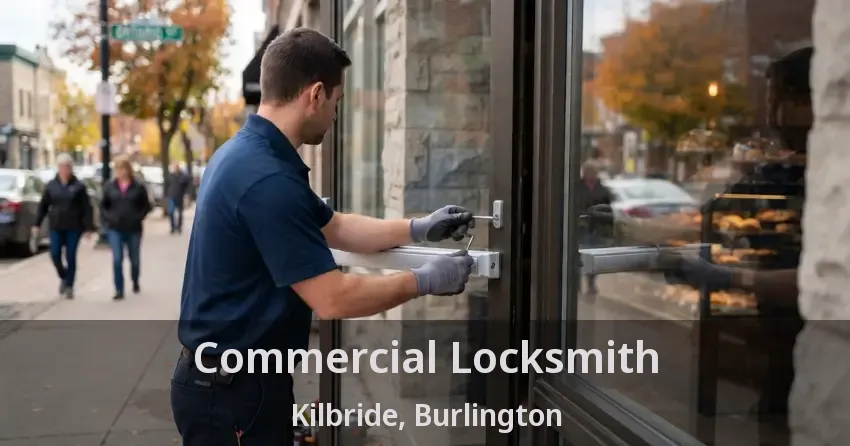 Commercial Locksmith Kilbride, Burlington - ON
