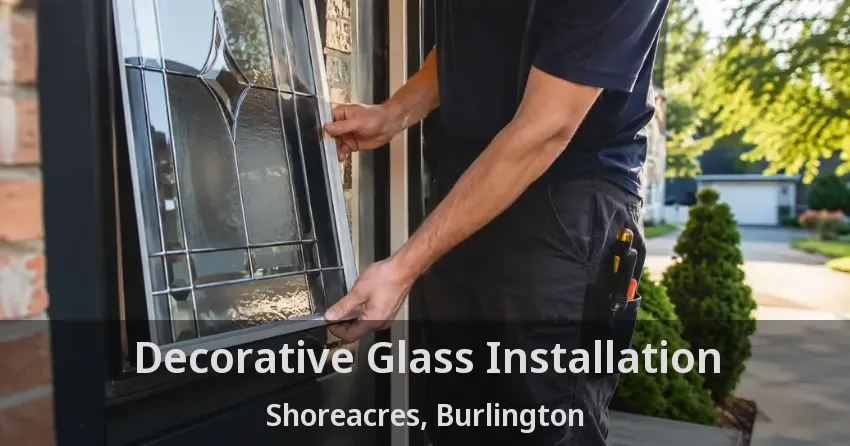 Decorative Glass Installation Shoreacres, Burlington - ON