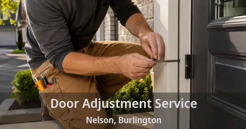 Door Adjustment Service Nelson, Burlington - ON