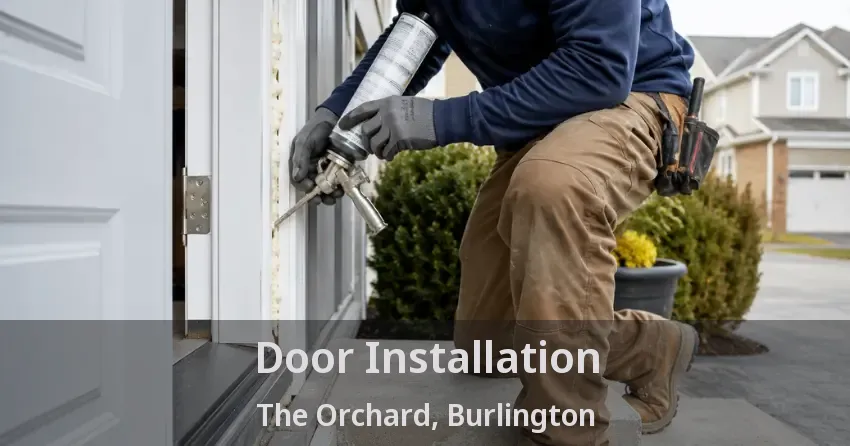 Door Installation The Orchard, Burlington - ON
