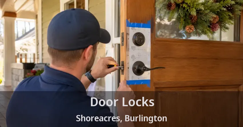 Door Locks Shoreacres, Burlington - ON