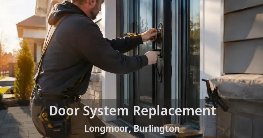 Door System Replacement Longmoor, Burlington - ON