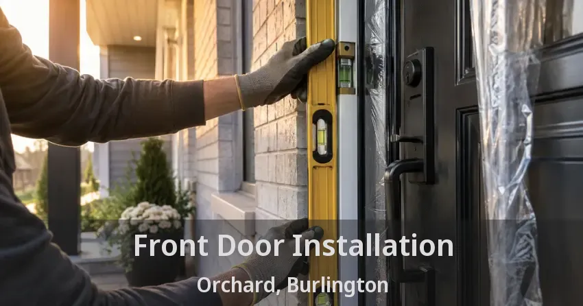 Front Door Installation Orchard, Burlington - ON