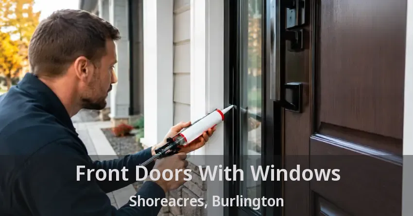 Front Doors With Windows Shoreacres, Burlington - ON