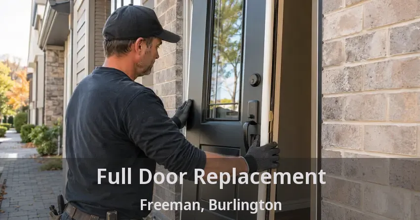Full Door Replacement Freeman, Burlington - ON