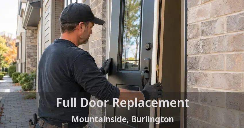 Full Door Replacement Mountainside, Burlington - ON