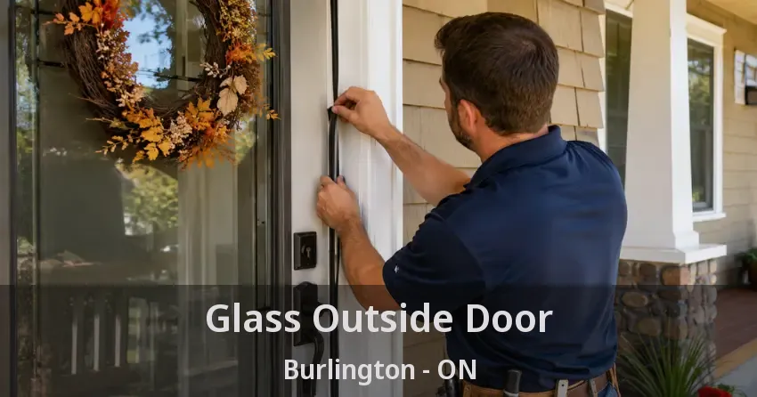 Glass Outside Door Burlington - ON