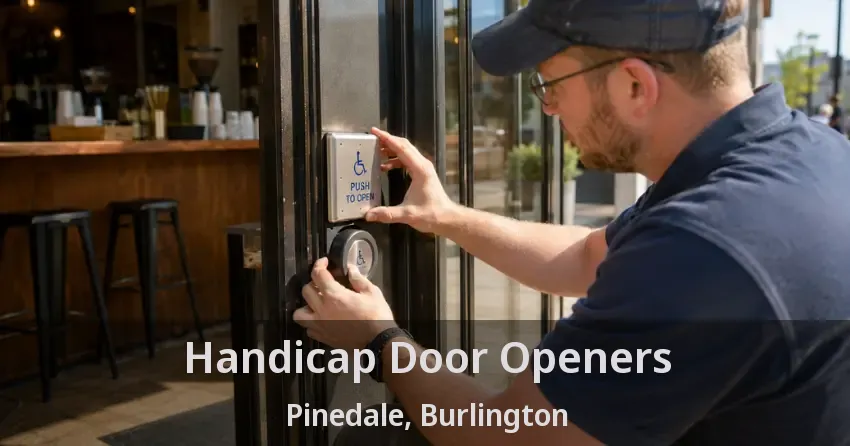 Handicap Door Openers Pinedale, Burlington - ON