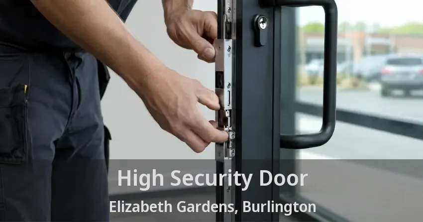 High Security Door Elizabeth Gardens, Burlington - ON