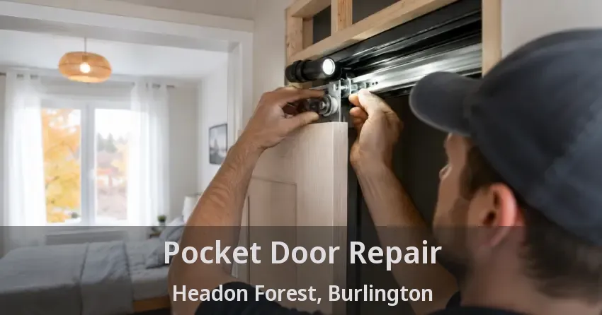 Pocket Door Repair Headon Forest, Burlington - ON