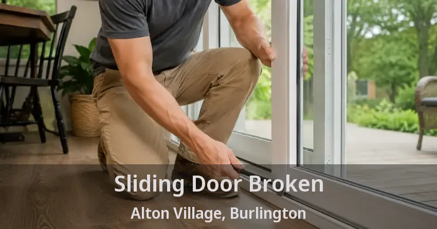 Sliding Door Broken Alton Village, Burlington - ON